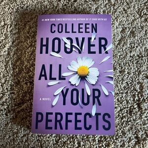 All Your Perfects. A novel. By Colleen Hoover